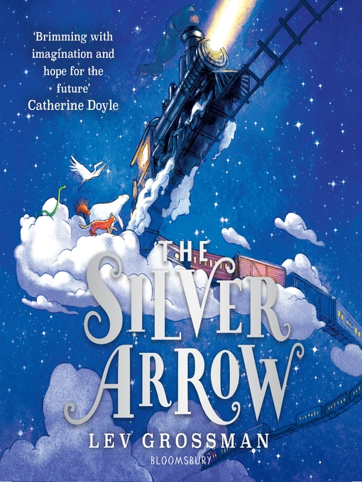 Title details for The Silver Arrow by Lev Grossman - Available